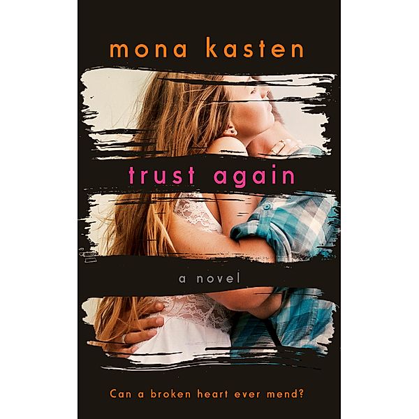 Trust Again / Again-Reihe Bd.02, Mona Kasten