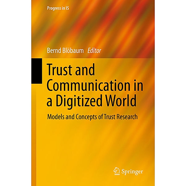 Trust and Communication in a Digitized World