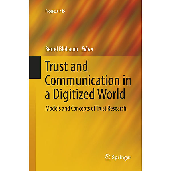 Trust and Communication in a Digitized World