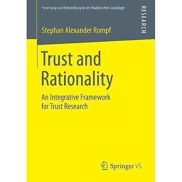 Trust and Rationality / Forschung und Entwicklung in der Analytischen Soziologie, Stephan Alexander Rompf