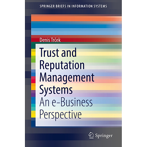 Trust and Reputation Management Systems, Denis Trcek