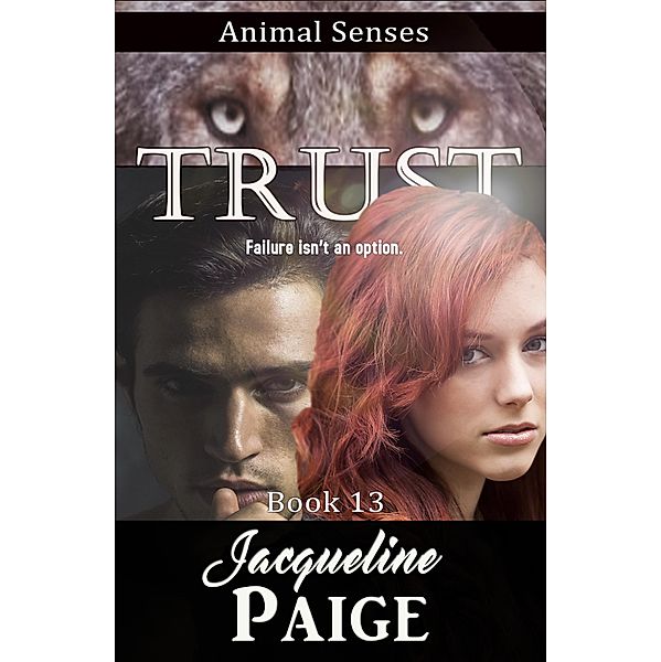 Trust (Animal Senses, #13) / Animal Senses, Jacqueline Paige