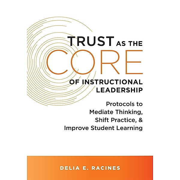 Trust as the Core of Instructional Leadership, Delia E. Racines