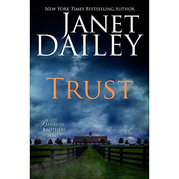 Trust / Bannon Brothers Bd.1, Janet Dailey
