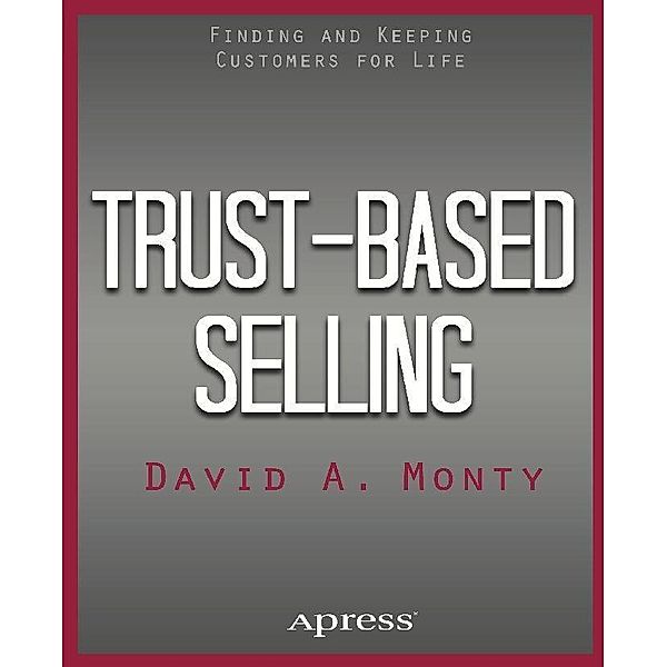 Trust-Based Selling, David A. Monty