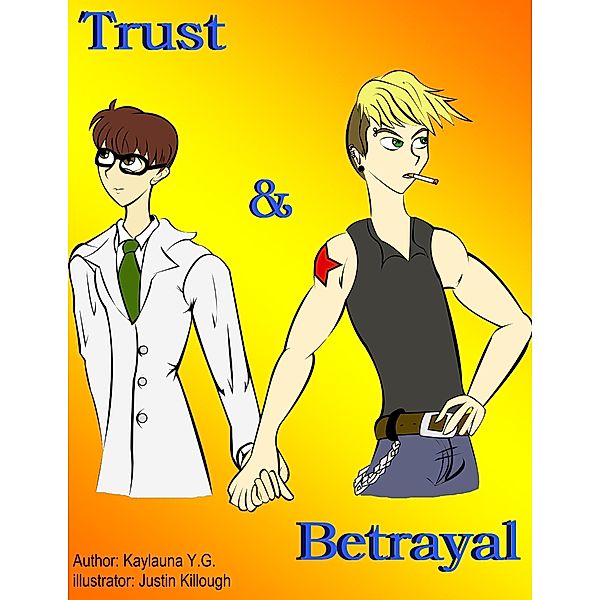 Trust & Betrayal, Kaylauna Y. G., Justin Killough