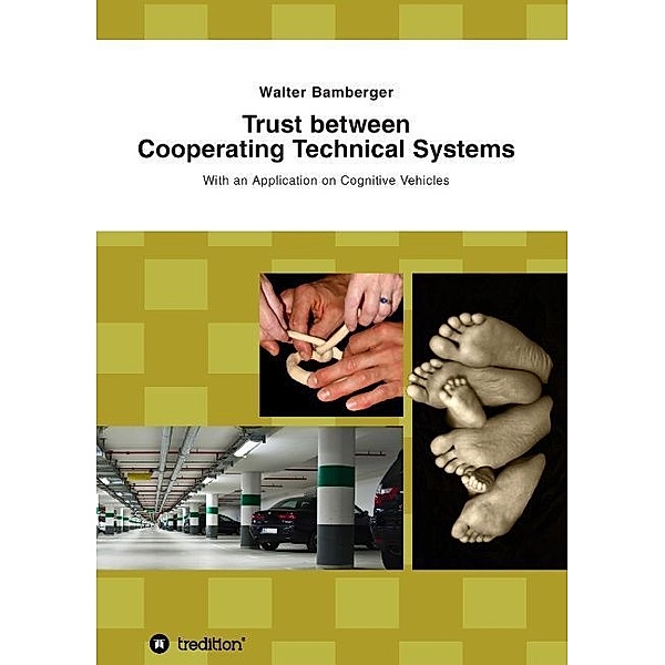 Trust between Cooperating Technical Systems, Walter Bamberger