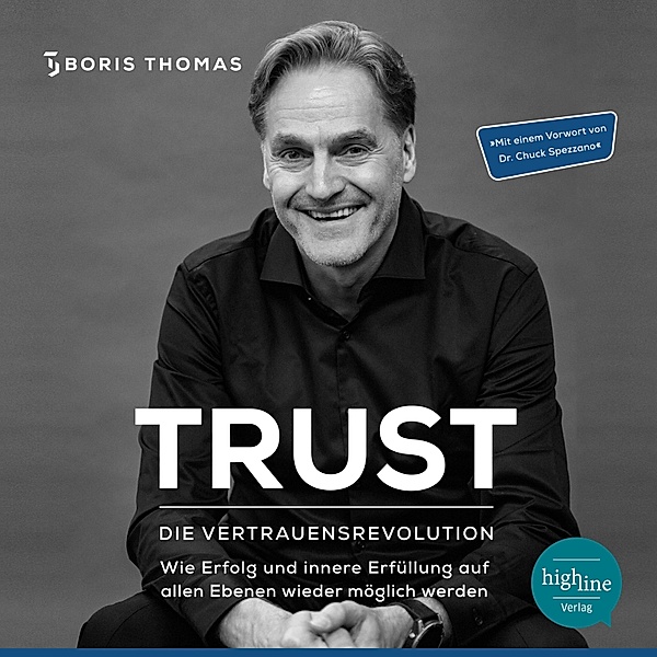 TRUST - Die Vertrauensrevolution, Boris Thomas