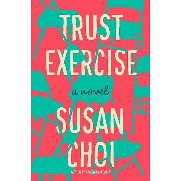 Trust Exercise, Susan Choi