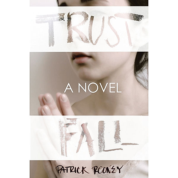 Trust Fall, Patrick Rooney