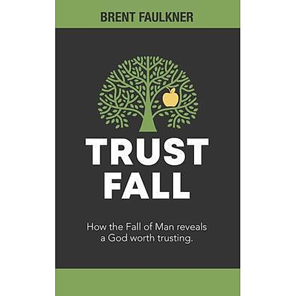 Trust Fall, Brent Faulkner