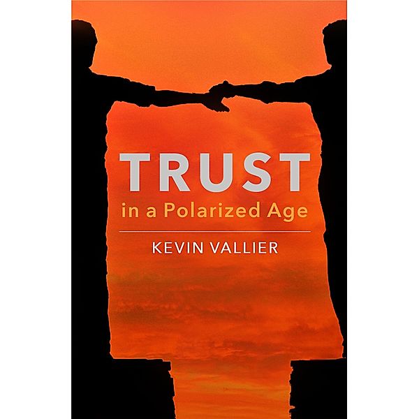 Trust in a Polarized Age, Kevin Vallier