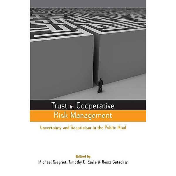 Trust in Cooperative Risk Management, Timothy C. Earle