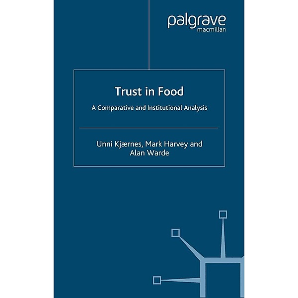 Trust in Food, U. Kjaernes, M. Harvey, A. Warde