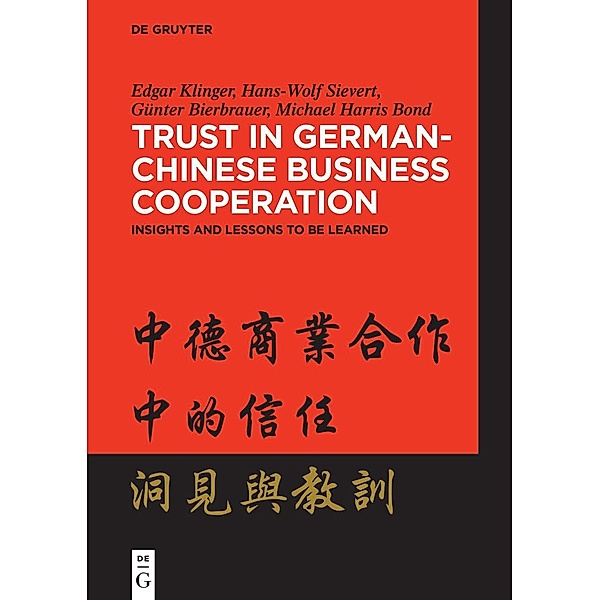 Trust in German-Chinese Business Cooperation, Edgar Klinger, Hans-Wolf Sievert, Günter Bierbrauer, Michael Harris Bond