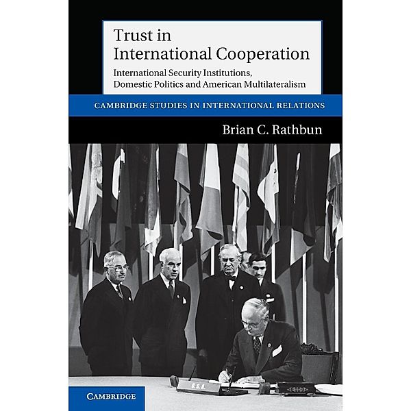 Trust in International Cooperation, Brian C. Rathbun