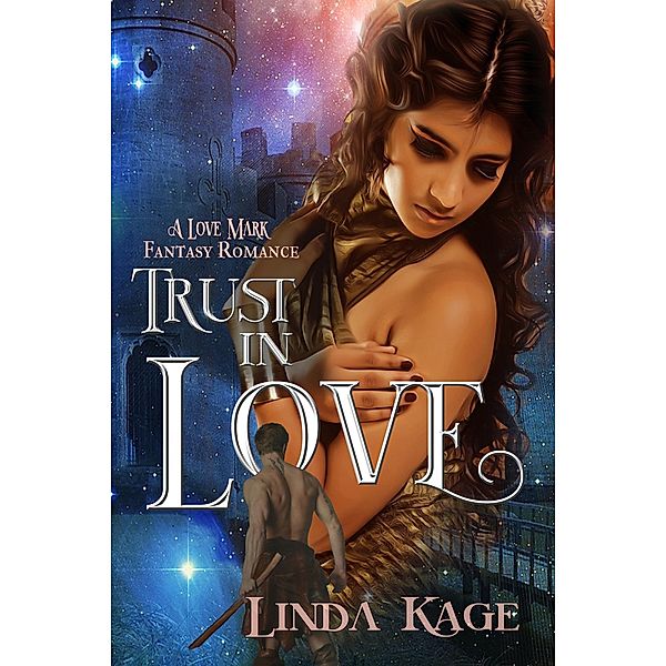 Trust in Love / Lovemark Bd.2, Linda Kage