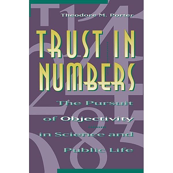 Trust in Numbers, Theodore M. Porter