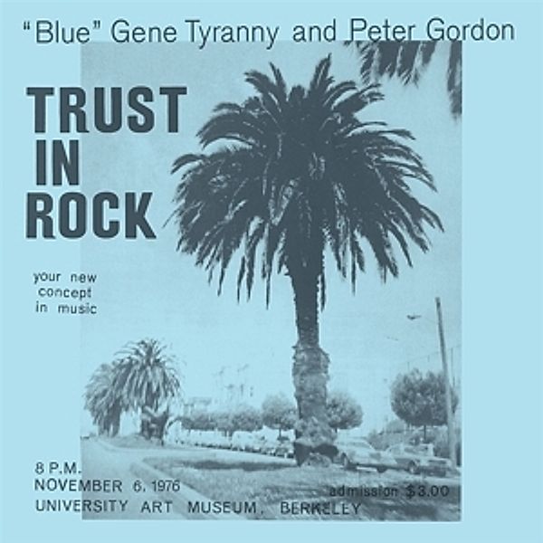 Trust In Rock, "Blue" Gene Tyranny, Peter Gordon