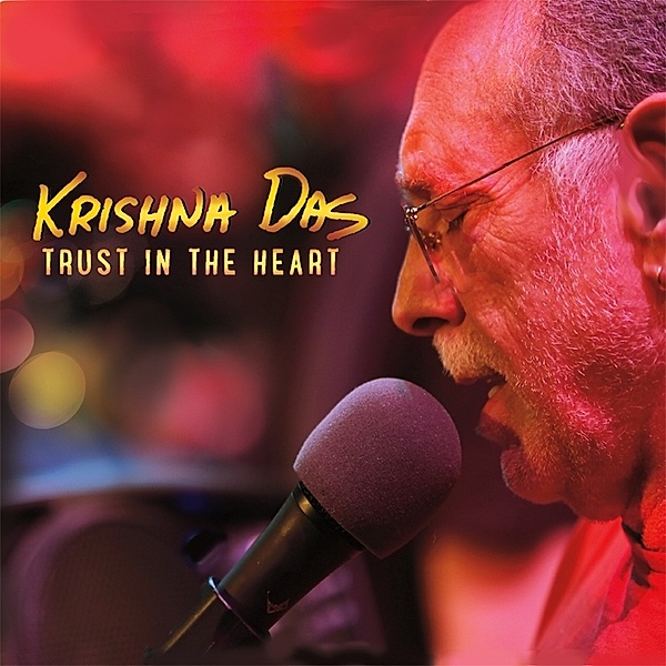 Trust In The Heart, Krishna Das