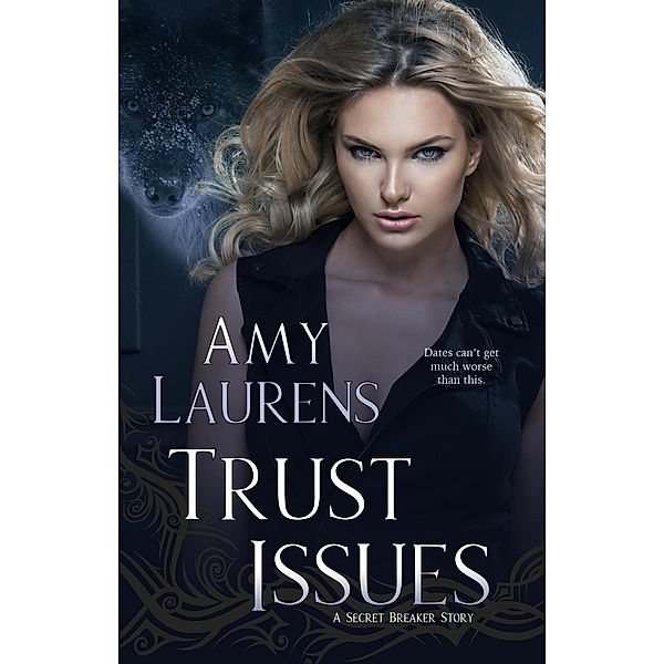 Trust Issues (Secret Breaker) / Secret Breaker, Amy Laurens