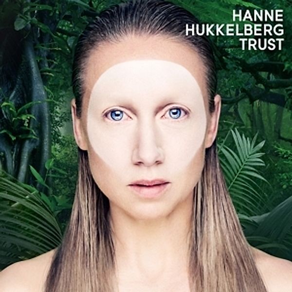 Trust (Lp/180g) (Vinyl), Hanne Hukkelberg