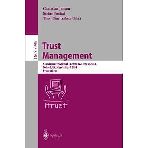 Trust Management / Lecture Notes in Computer Science Bd.2995