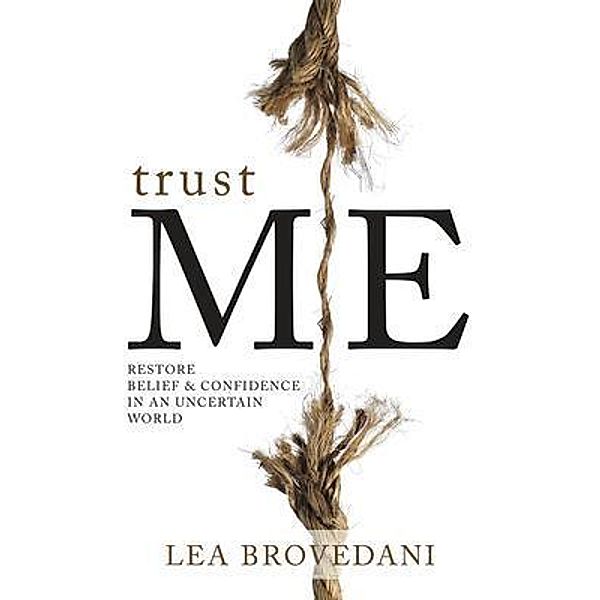 TRUST ME, Lea Brovedani