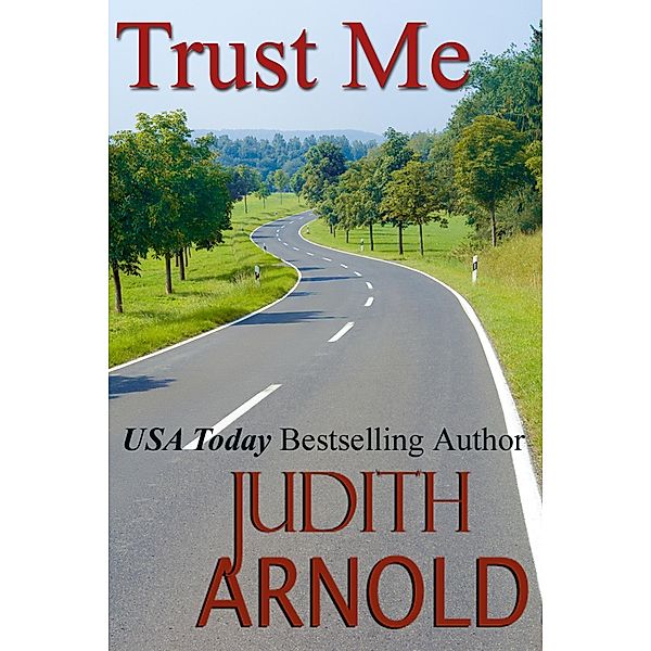 Trust Me / Judith Arnold, JUDITH ARNOLD