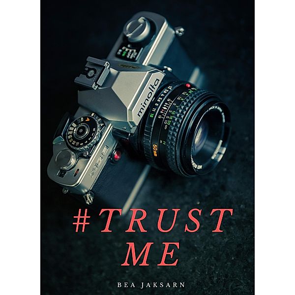 #TRUST ME / Random Lovers Bd.2, Bea Jaksarn