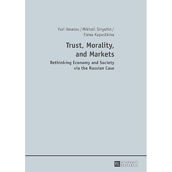 Trust, Morality, and Markets, Yuri Veselov
