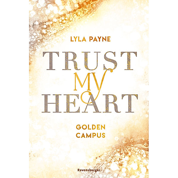 Trust My Heart / Golden Campus Bd.1, Lyla Payne