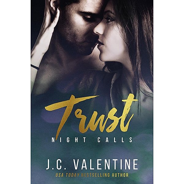 Trust (Night Calls, #4), J. C. Valentine