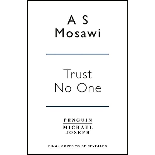 Trust No One, Anthony Mosawi