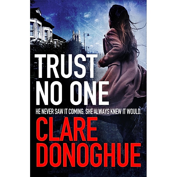 Trust No One, Clare Donoghue