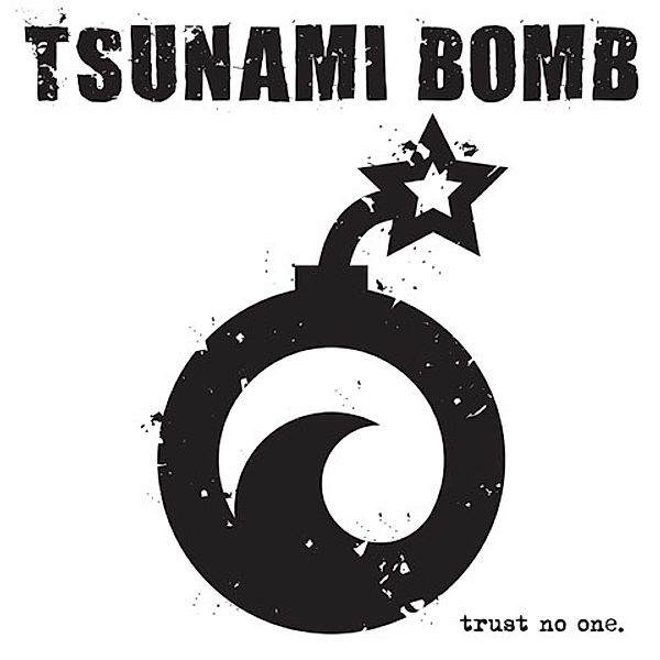 Trust No One (Vinyl), Tsunami Bomb