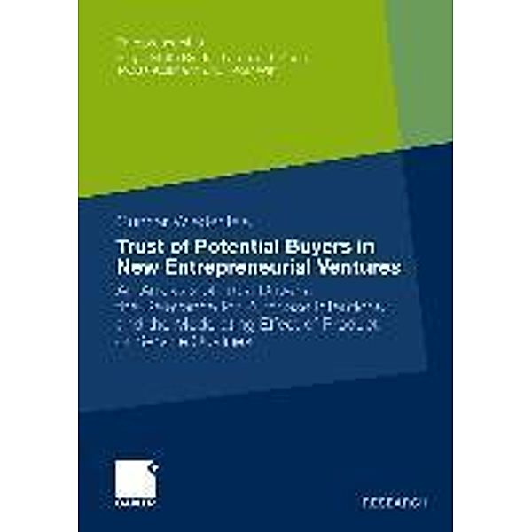 Trust of Potential Buyers in New Entrepreneurial Ventures / Entrepreneurship, Gunnar Wiedenfels