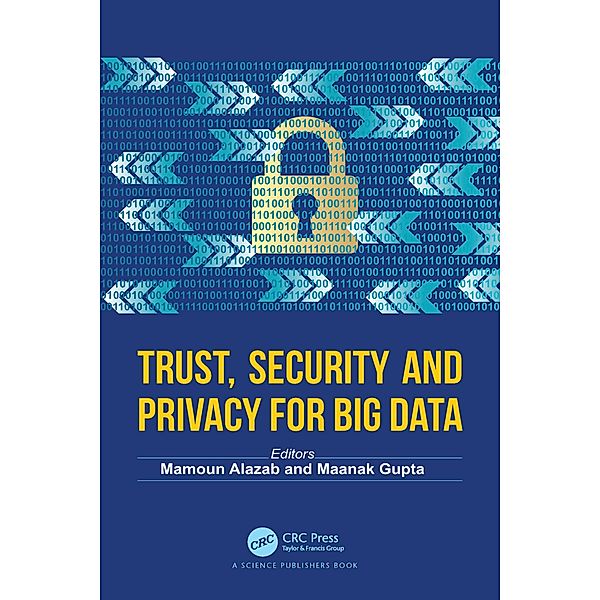 Trust, Security and Privacy for Big Data