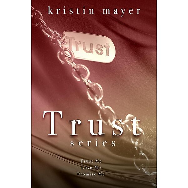 Trust Series: Complete Set, Kristin Mayer