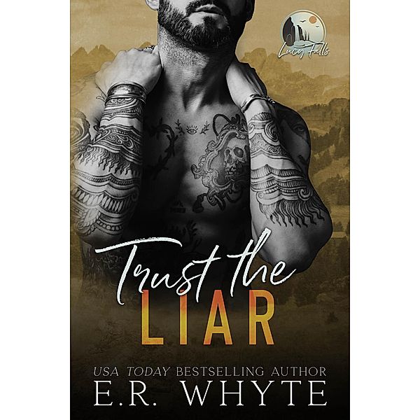 Trust the Liar (Lucy Falls, #4) / Lucy Falls, E. R. Whyte