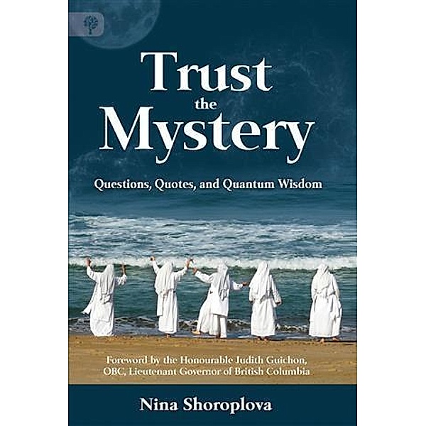 Trust the Mystery, Nina Shoroplova