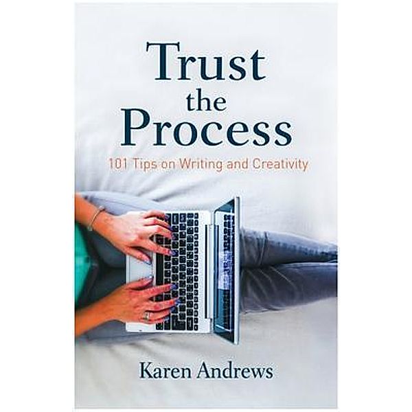 Trust the Process, Karen Andrews