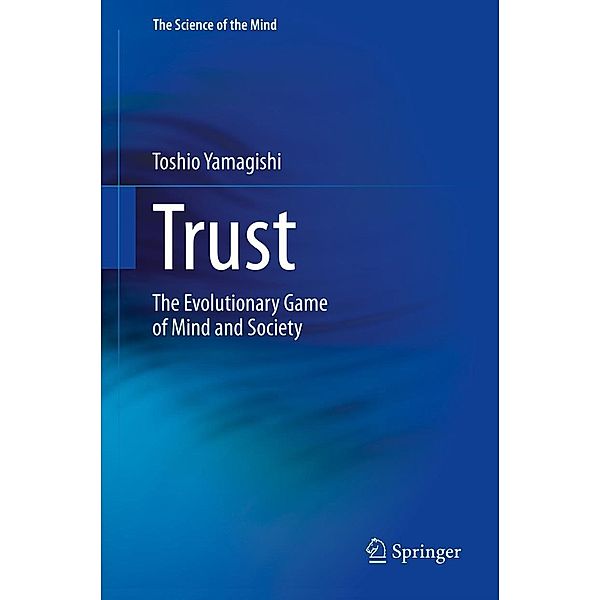 Trust / The Science of the Mind, Toshio Yamagishi