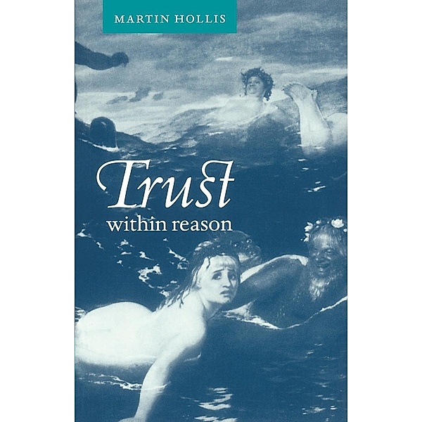 Trust Within Reason, Martin Hollis