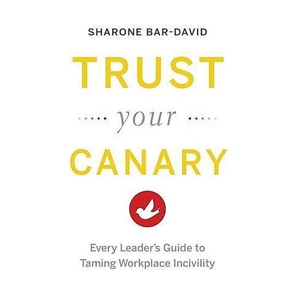 Trust Your Canary, Sharone Bar-David