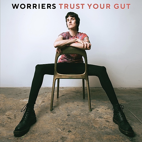 Trust Your Gut (Vinyl), Worriers