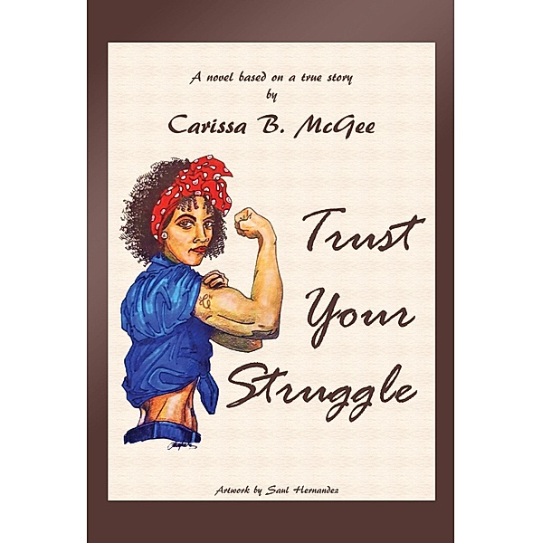 Trust Your Struggle, Carissa B. McGee