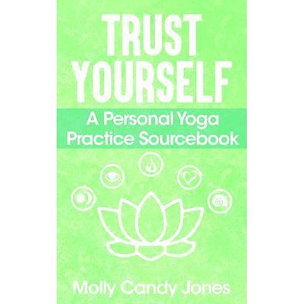 Trust Yourself, Molly Candy Jones