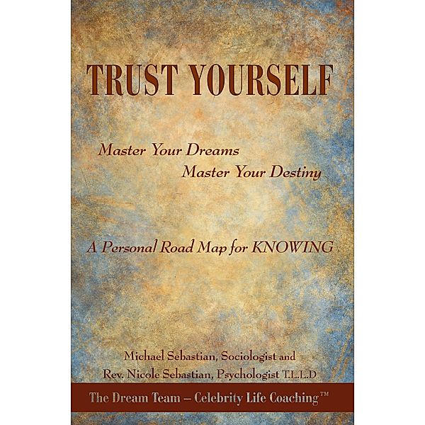 Trust Yourself, Rev. Nicole Sebastian, Michael Sebastian