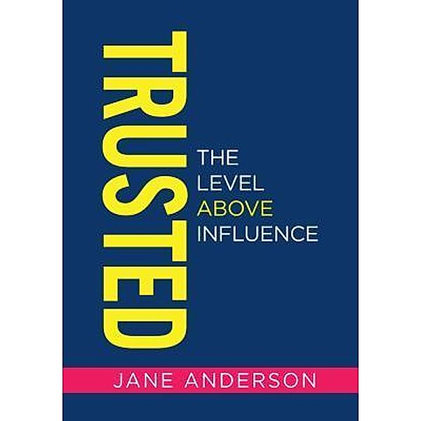 TRUSTED, Jane Anderson